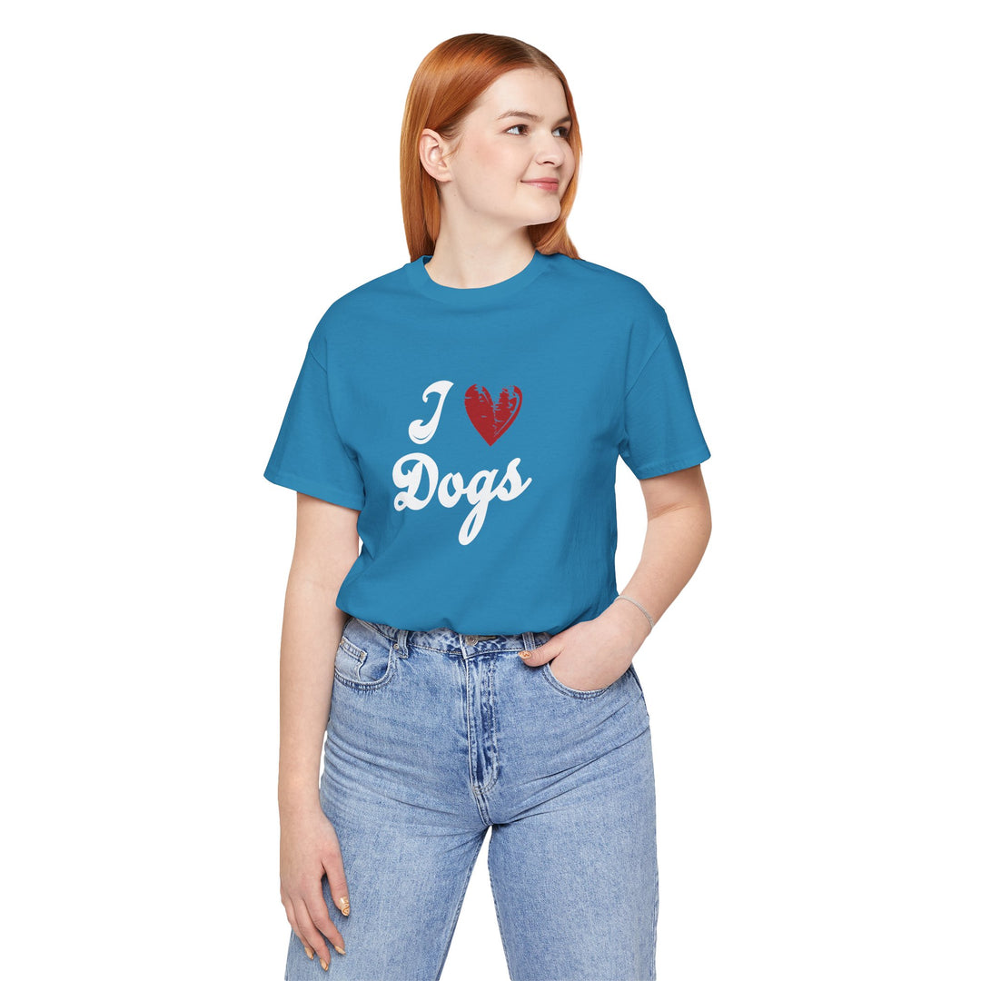 I Love Dogs Unisex Short Sleeve T-shirt