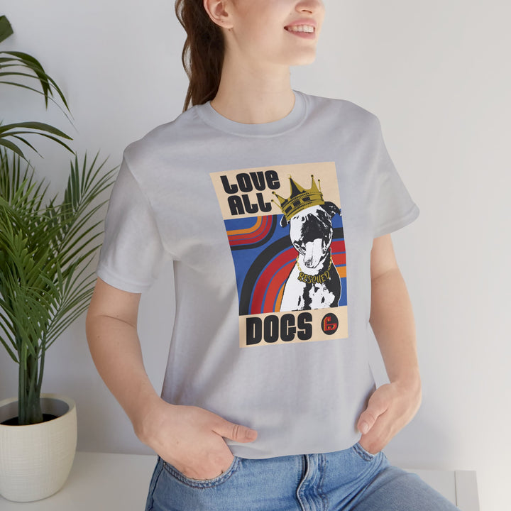 Love All Dogs Special Ed. Unisex Short Sleeve T-shirt