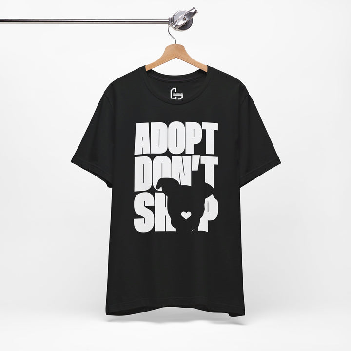 Adopt Don’t Shop Print Design V1 - Unisex Jersey Short Sleeve Tee