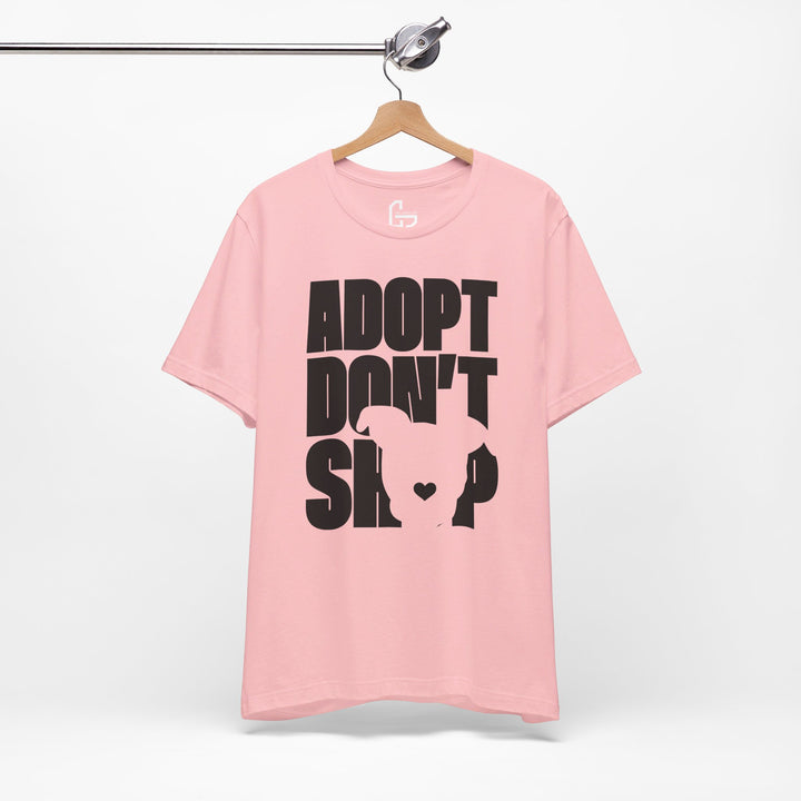 Adopt Don’t Shop Print Design V1 - Unisex Jersey Short Sleeve Tee