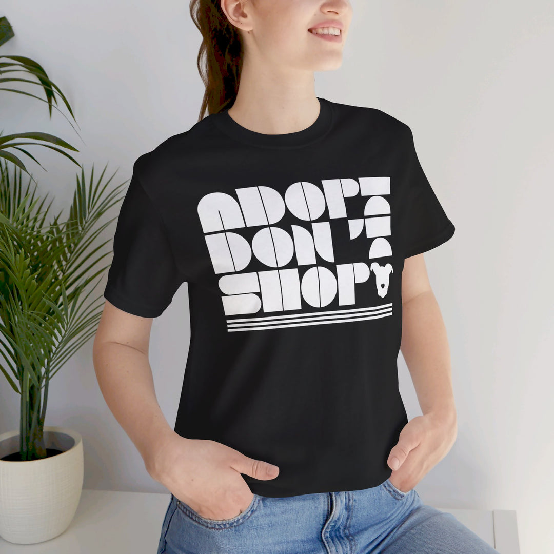 Adopt Don’t Shop Print Design V2 - Unisex Jersey Short Sleeve Tee