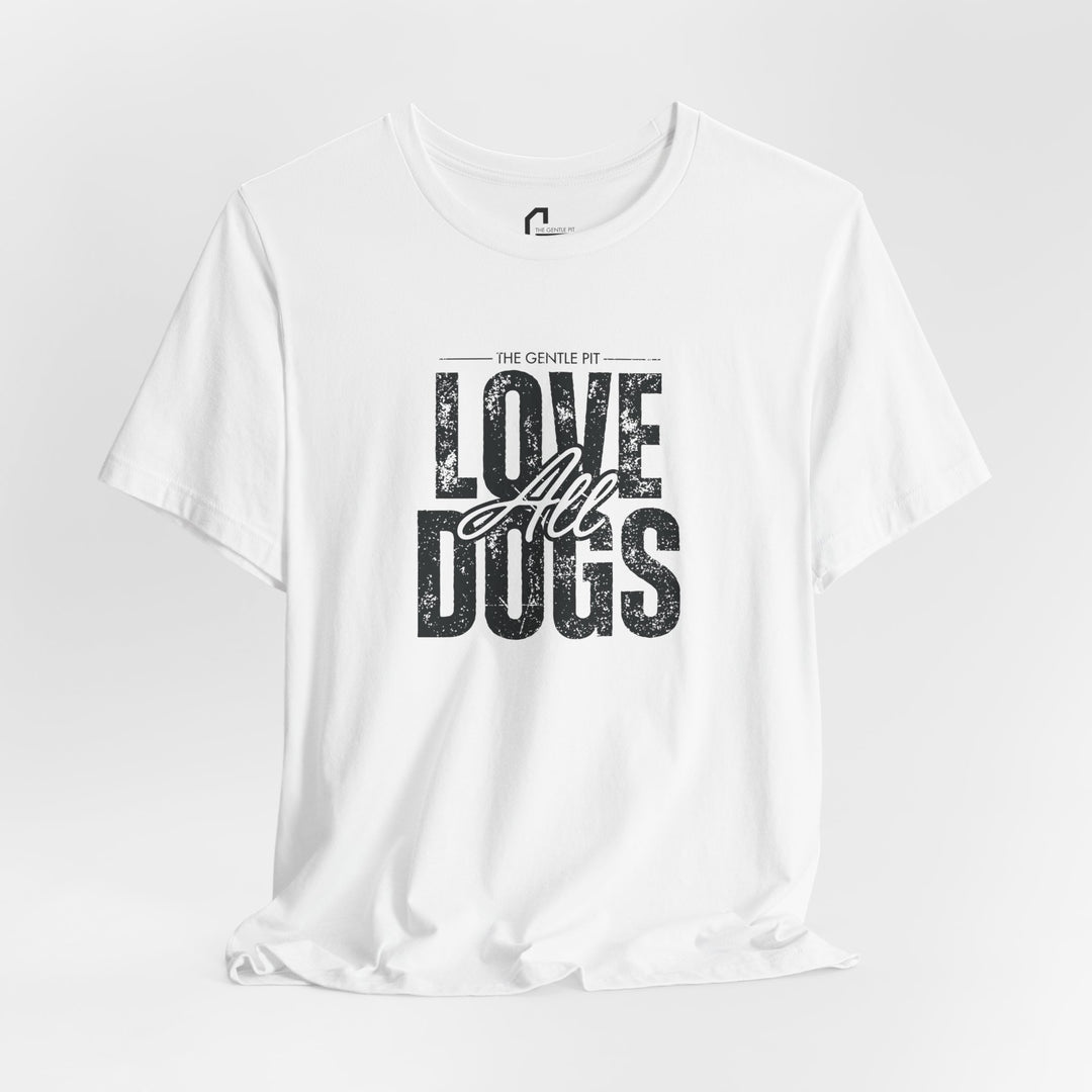 Distressed Love All Dogs Unisex Jersey Short Sleeve Tee