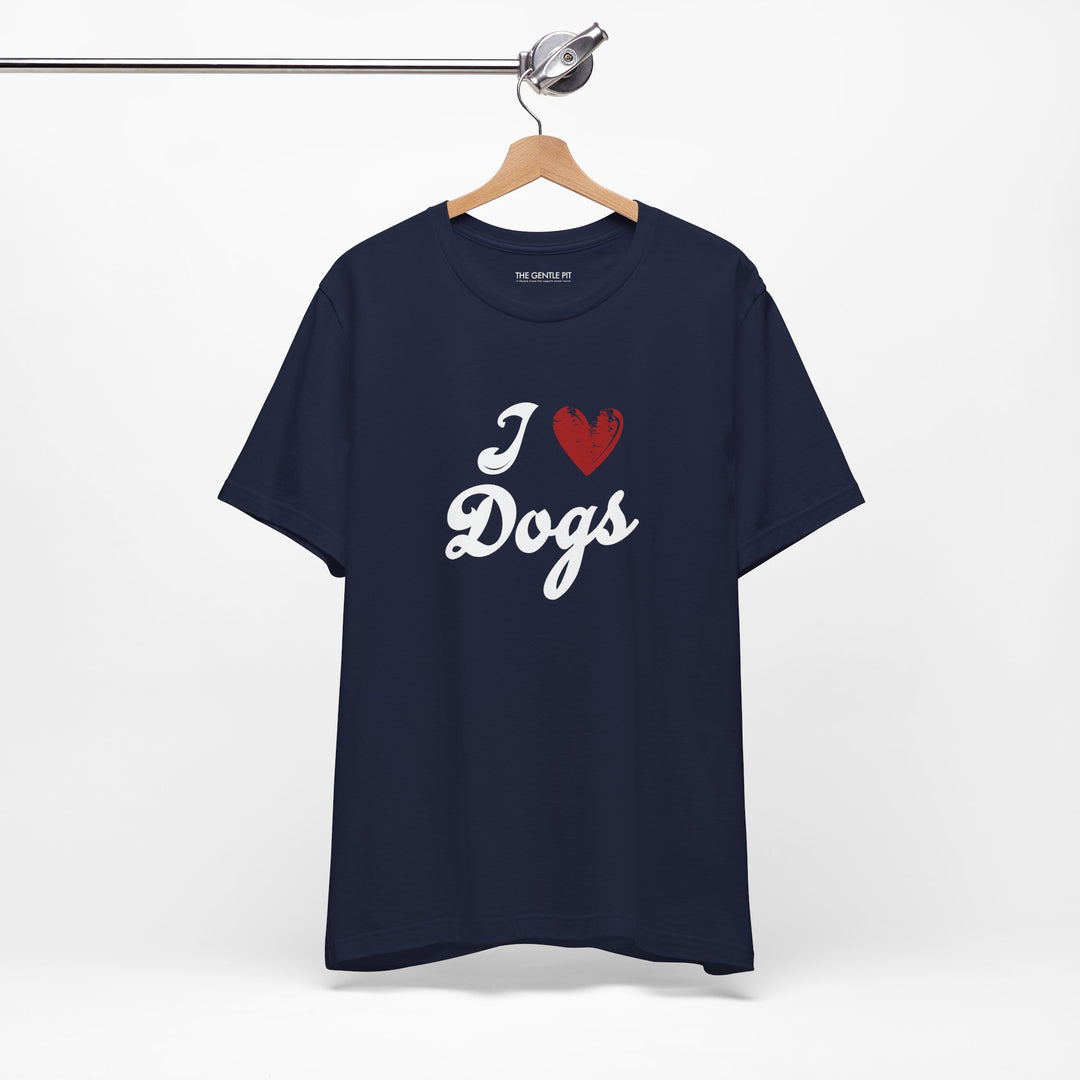 I Love Dogs Unisex Short Sleeve T-shirt