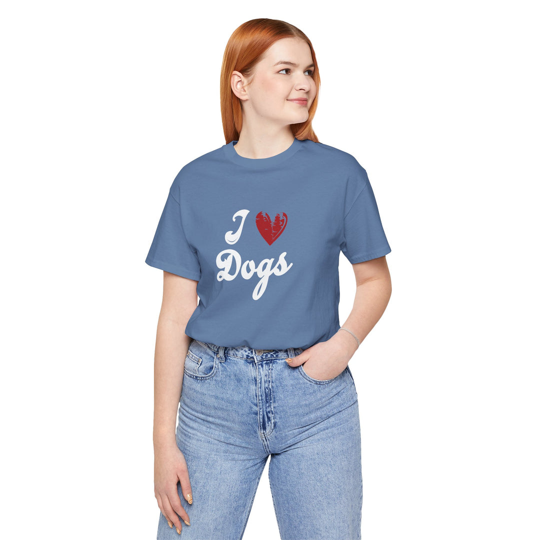 I Love Dogs Unisex Short Sleeve T-shirt