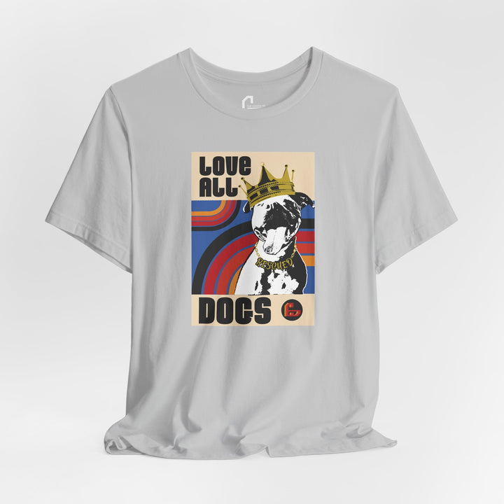 Love All Dogs Special Ed. Unisex Short Sleeve T-shirt