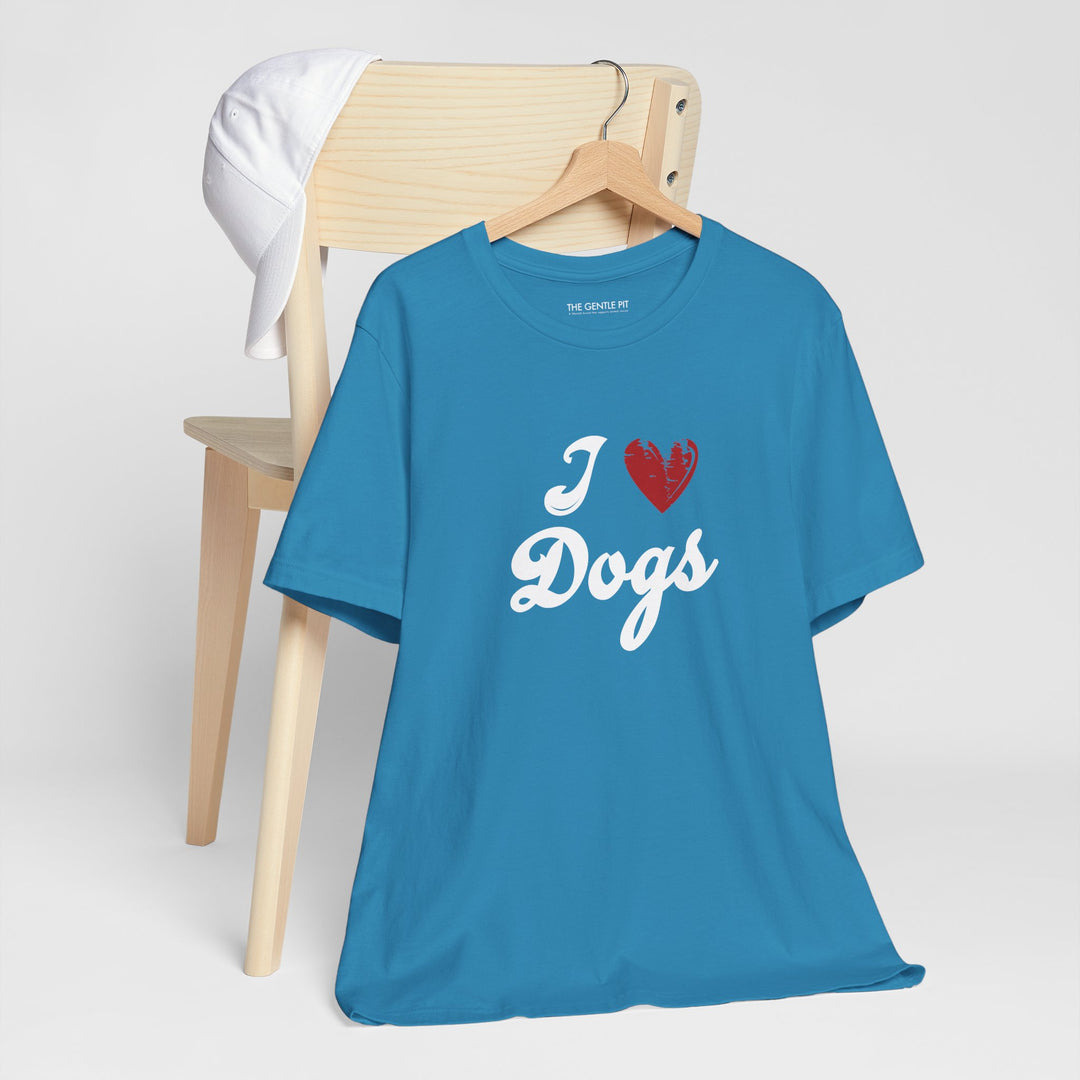 I Love Dogs Unisex Short Sleeve T-shirt