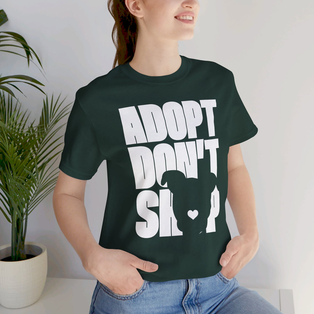 Adopt Don’t Shop Print Design V1 - Unisex Jersey Short Sleeve Tee