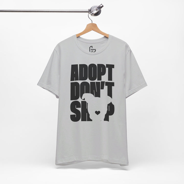 Adopt Don’t Shop Print Design V1 - Unisex Jersey Short Sleeve Tee