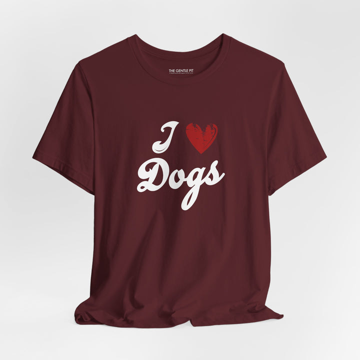 I Love Dogs Unisex Short Sleeve T-shirt