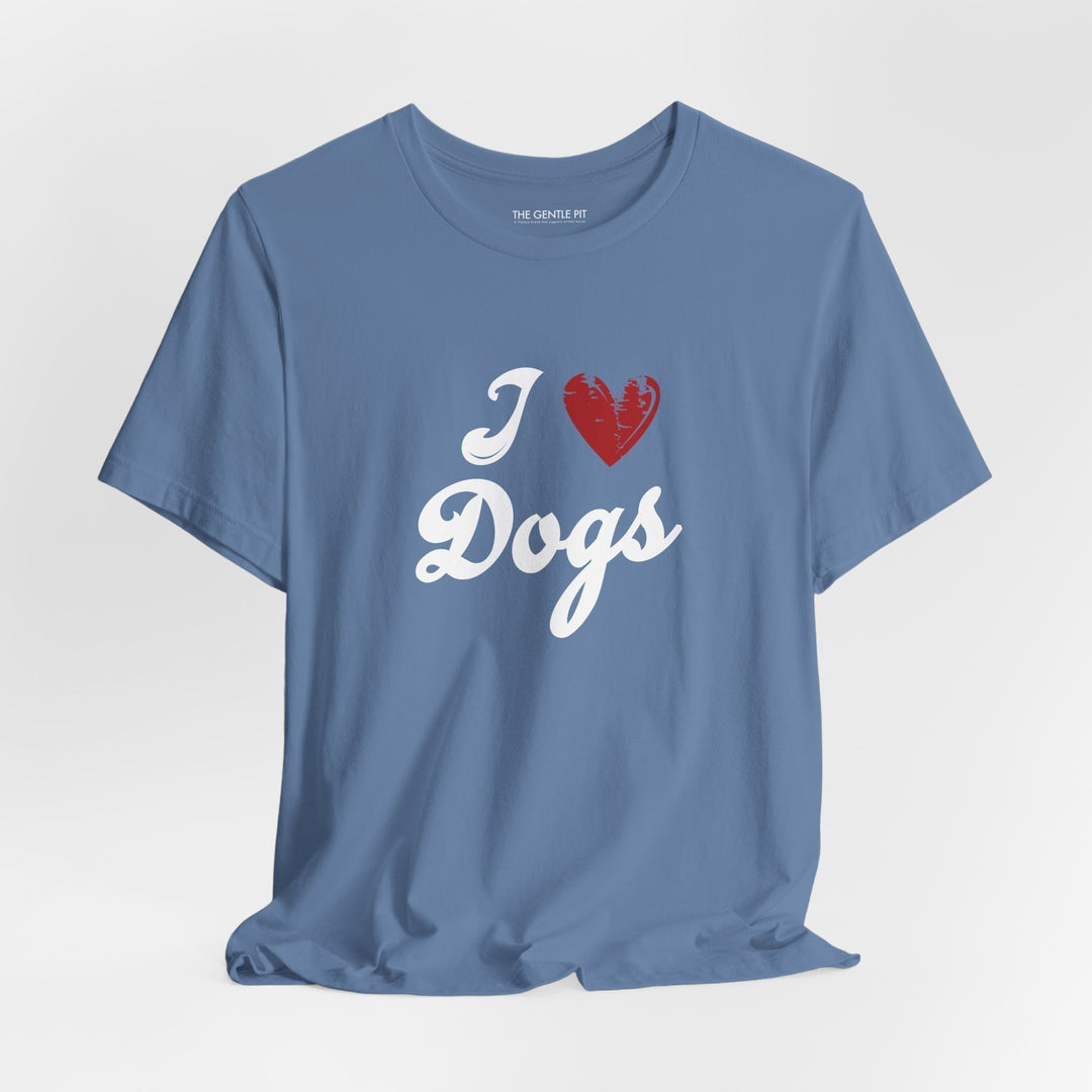 I Love Dogs Unisex Short Sleeve T-shirt